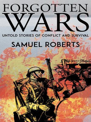 cover image of Forgotten Wars--Untold Stories of Conflict and Survival
